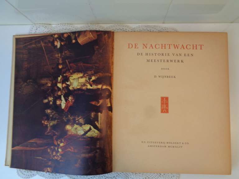 De Nachtwacht De historie van een meesterwerk door D. Wijnbeek 1944 1e druk