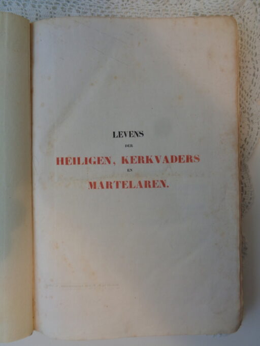 Levens der Heiligen, kerkvaders en martelaren Deel twee en drie Periode 1838 / 1842