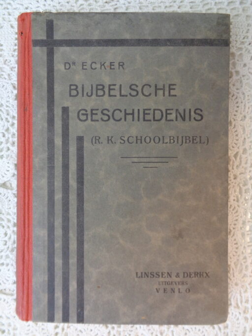 Bijbelsche geschiedenis door Dr Ecker 1922