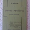 Histoire du Cricific Miraculeux Wijck-Maestricht uit 1904