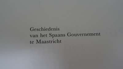 Geschiedenis van het Spaans Gouvernement te Maastricht