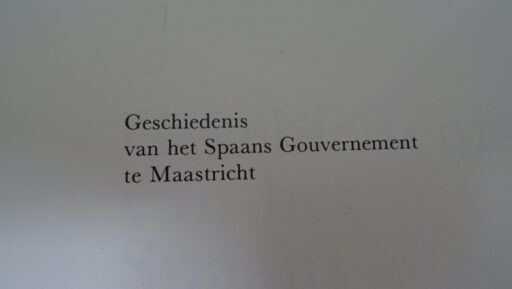 Geschiedenis van het Spaans Gouvernement te Maastricht