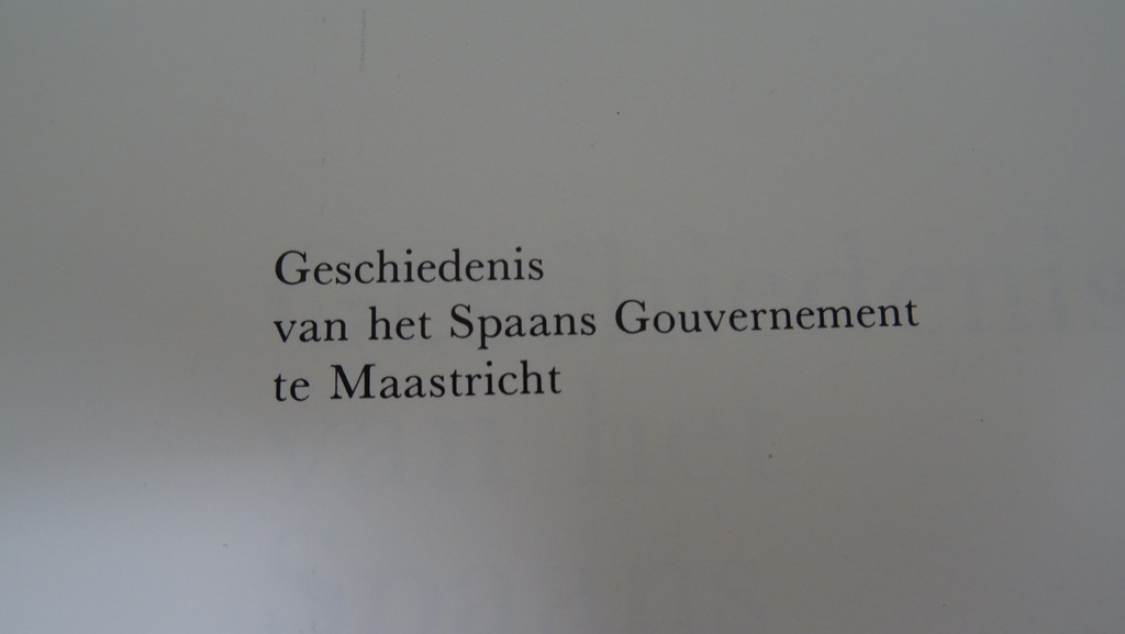 Geschiedenis van het Spaans Gouvernement te Maastricht