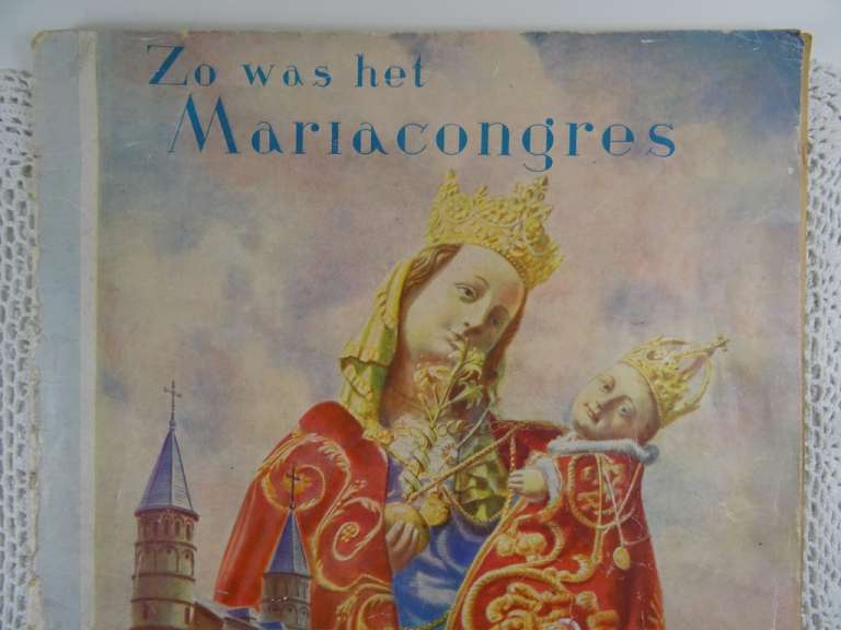 Zo was het Mariacongres Maastricht augustus 1947