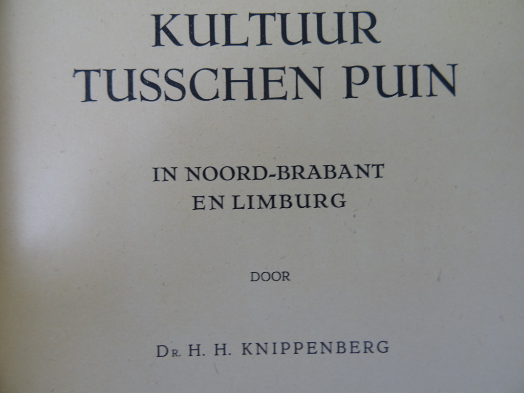 Kultuur tusschen puin Dr. H. H. Knippenberg 1945 - Afbeelding 5