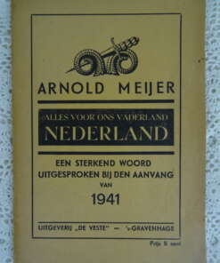 Alles voor ons vaderland Nederland Arnold Meijer