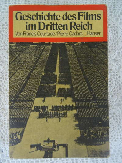 Geschichte des Films im Dritten Reich geschreven door Francis Courtade en Pierre Cadars