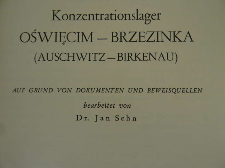 Kozentrationslager Oswiecim- Brzezinka (Auschwitz-Birkenau) Dr Jan Sehn