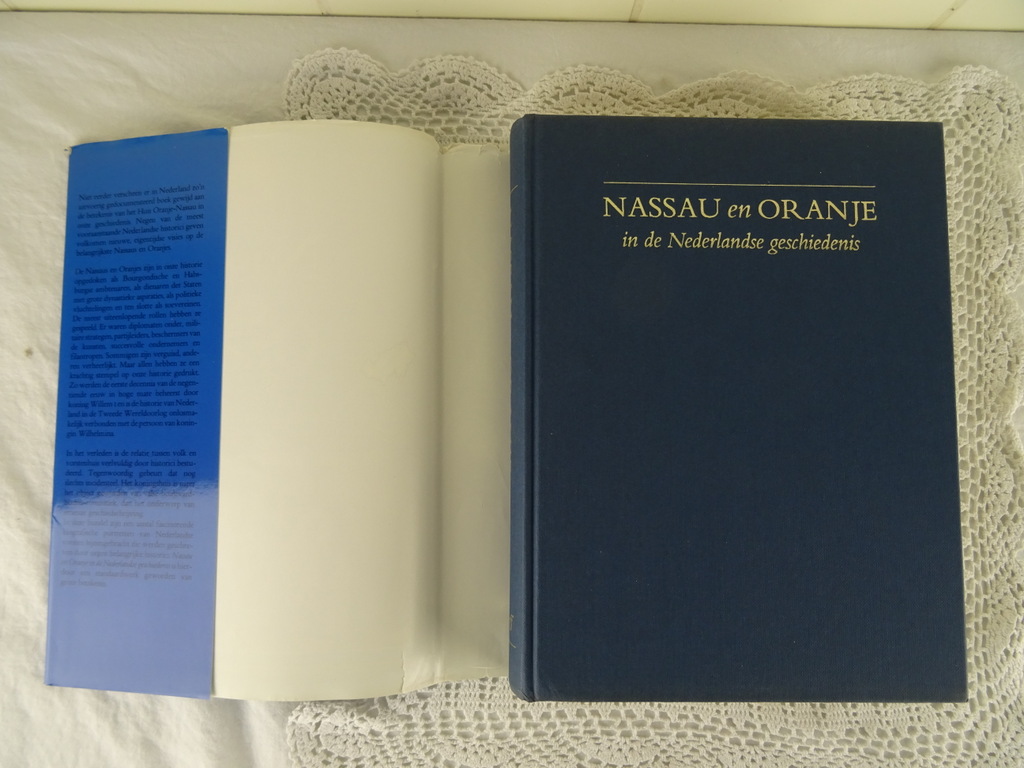 Nassau en Oranje in de Nederlandse geschiedenis Nassau en Oranje in de Nederlandse geschiedenis