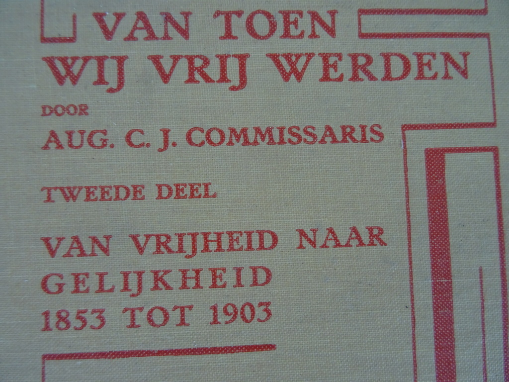 Van toen wij vrij werden door Aug. C.J. Commissaris - Afbeelding 2