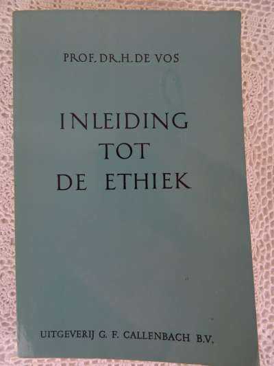 Inleiding tot de ethiek door Prof. Dr. H. De Vos