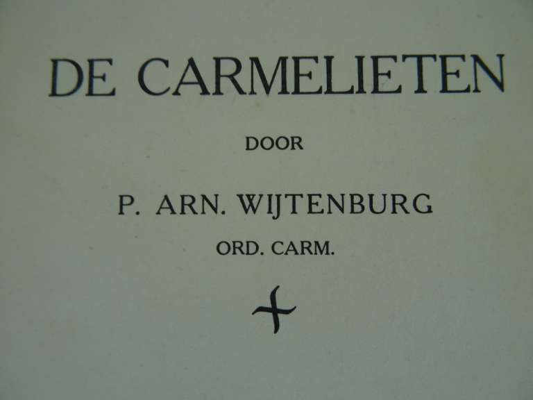 De Carmelieten door P. Arn. Wijtenburg