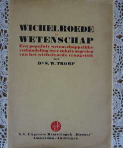 Dr S. W. Tromp Wichelroede en wetenschap