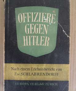 Offiziere gegen Hitler Gero v S Gaevernitz