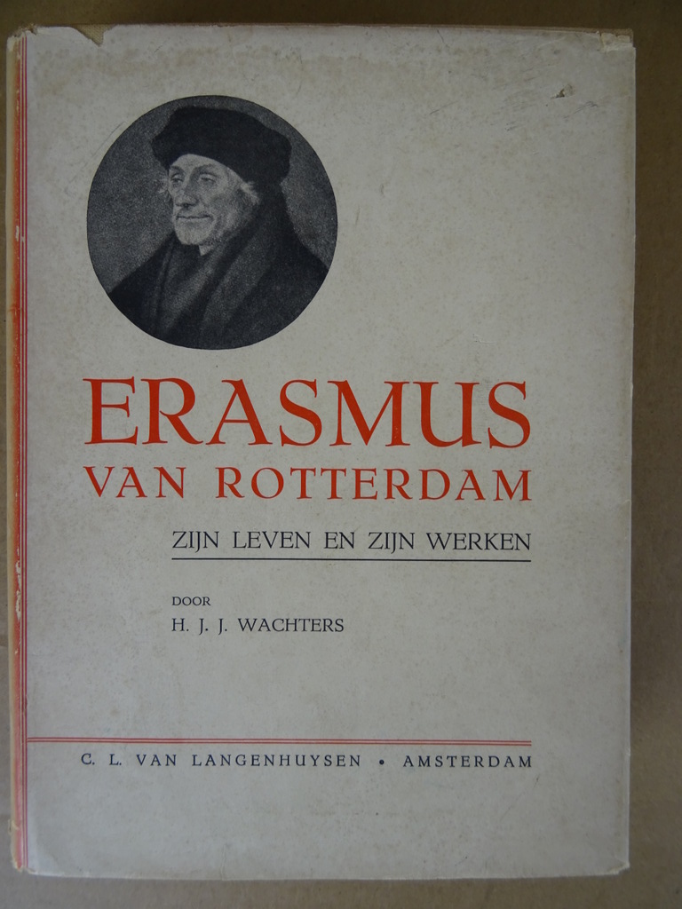 H.J.J. Wachters Erasmus van Rotterdam