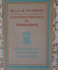 Natuurwetenschap en Wijsbegeerte door DR A.G.M. van Melsen
