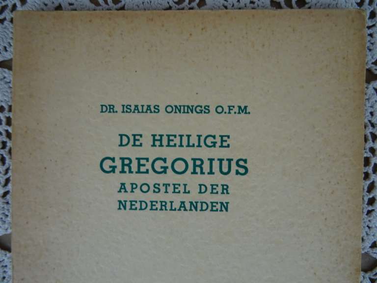 De Heilige Gregorius Apostel der Nederlanden