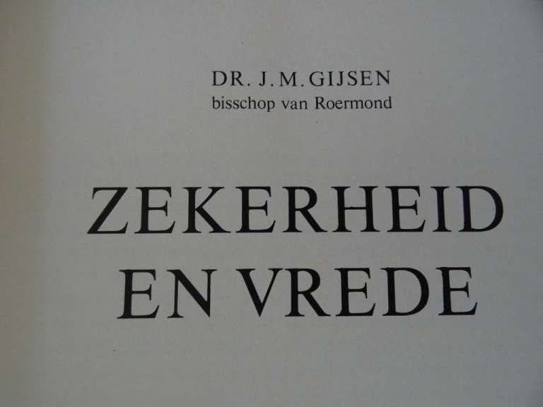Dr. J. M. Gijsen Zekerheid en vrede 15x