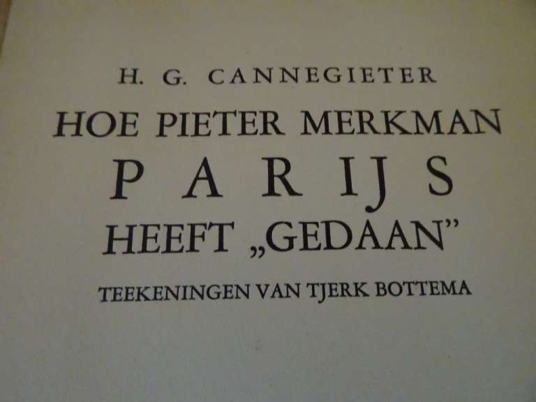 Hoe Pieter Merkman Parijs heeft gedaan