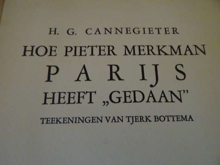 Hoe Pieter Merkman Parijs heeft gedaan