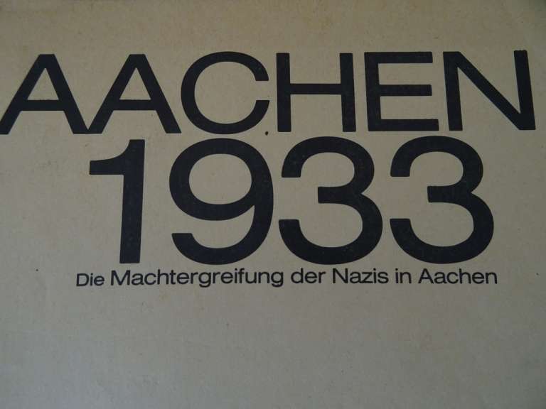 Aachen 1933 Die Machtergreifung der Nazis