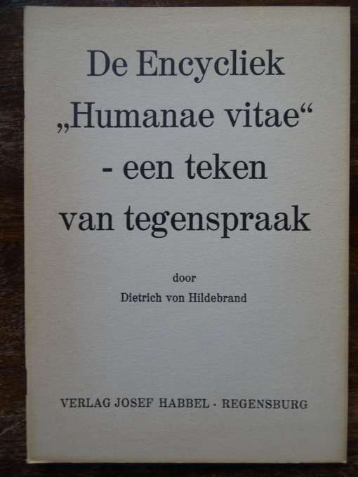 Dietrich von Hildebrand De Encycliek Humanae vitae