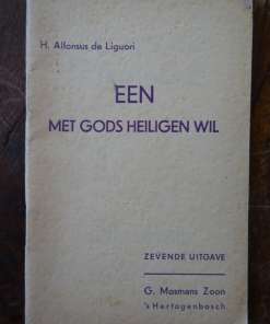 H. Alfonsus de Liguori Een met Gods Heiligen Wil