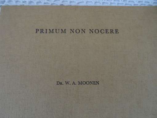 Dr. W.A. Moonen Primum non nocere