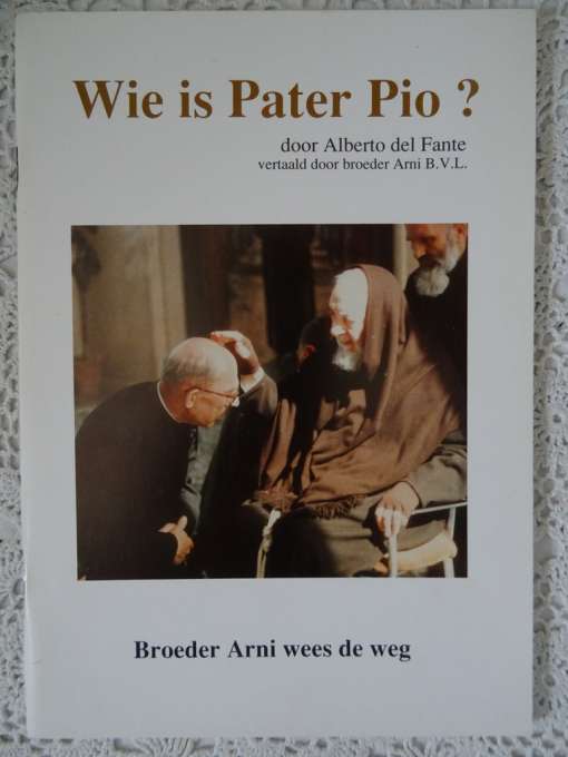 Alberto del Fante Wie is Pater Pio?