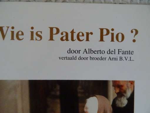 Alberto del Fante Wie is Pater Pio?