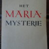 R. Bernard O.P. Het Maria-mysterie