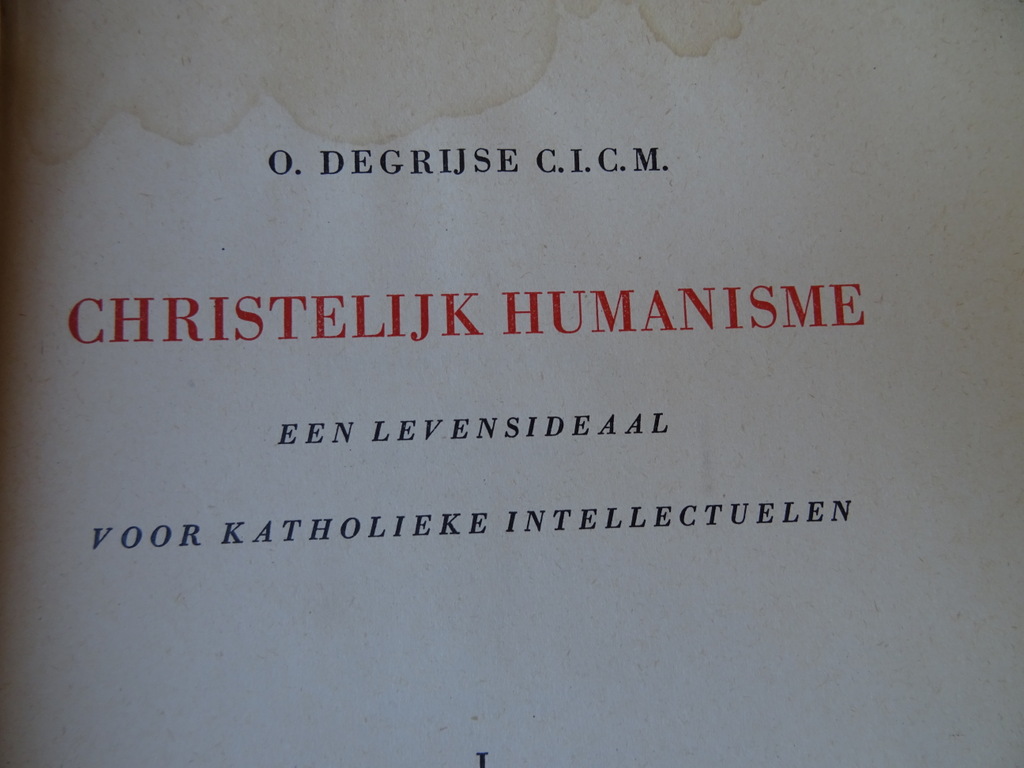 O. Degrijse Christelijk humanisme - Afbeelding 13