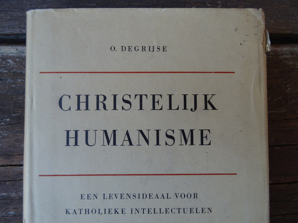 O. Degrijse Christelijk humanisme - Afbeelding 21