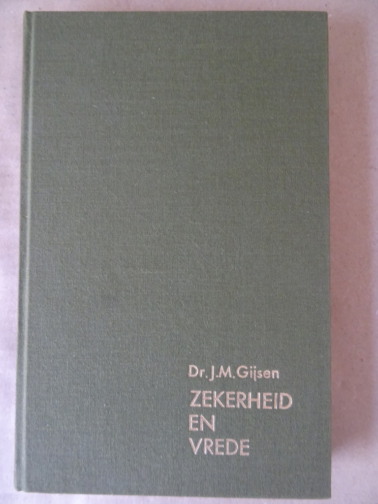 Dr. J. M. Gijsen Zekerheid en vrede - Afbeelding 10