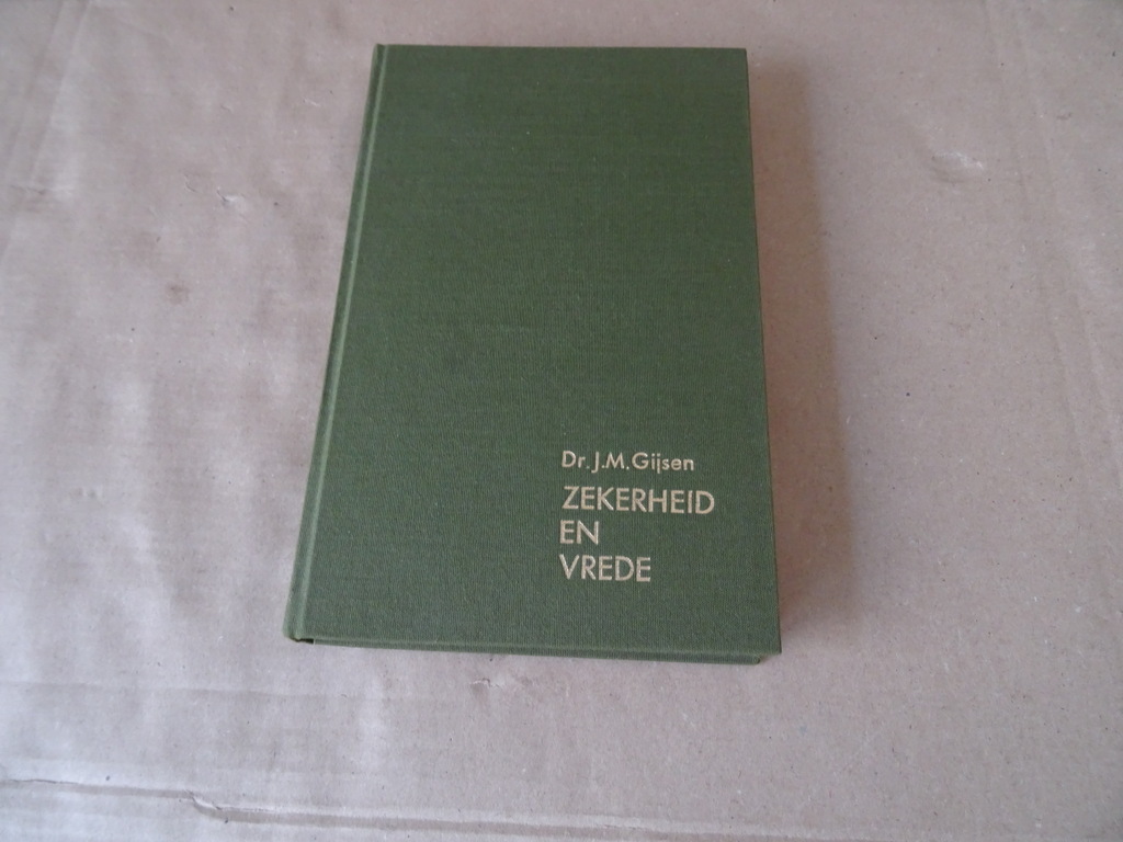 Dr. J. M. Gijsen Zekerheid en vrede - Afbeelding 11