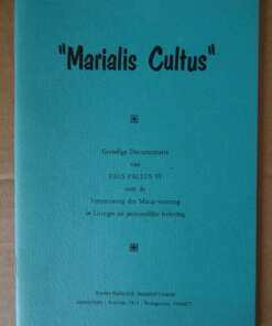 Marialis Cultus Grondige Documentatie van Paus Pius VI