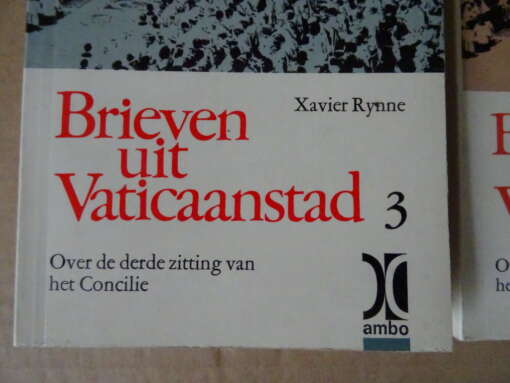 Xavier Rynne Brieven uit Vaticaanstad 3 en 4