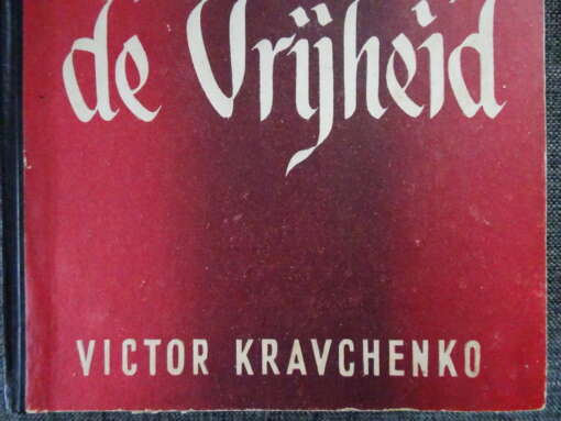 Victor Kravchenko Ik verkoos de vrijheid