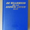 De waarheid die tot eeuwig leven leidt