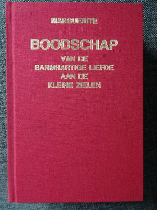 Marguerite Boodschap van de Barmhartige Liefde aan de kleine zielen Deel 2