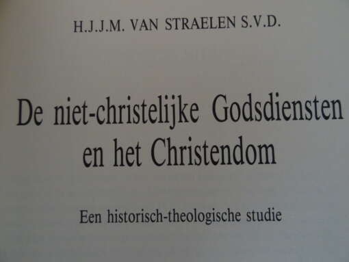 H.J.J.M. van Straelen De niet-christelijke Godsdiensten gesigneerd