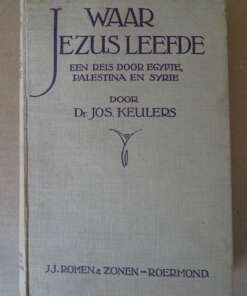 Dr. Jos Keulers Waar Jezus leefde