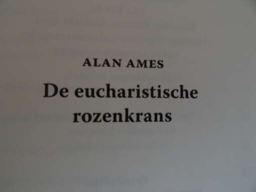 Alan Ames De eucharistische rozenkrans