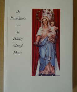 M.P. van Blijswijk De Rozenkrans van de Heilige Maagd Maria