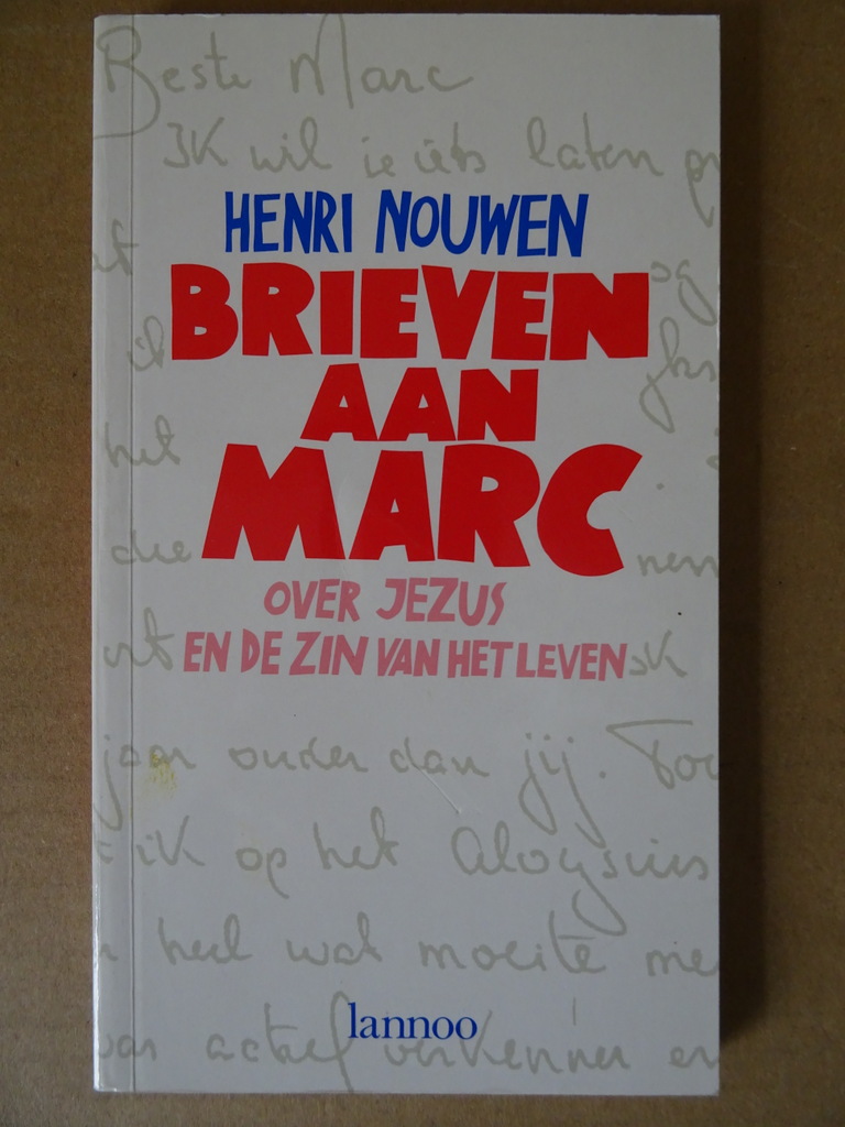 Henri Nouwen Brieven aan Marc over Jezus