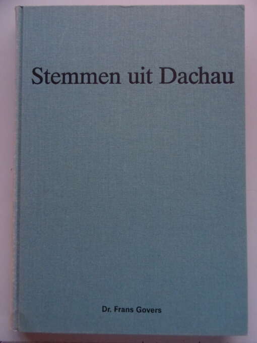 Dr. Frans Govers Stemmen uit Dachau