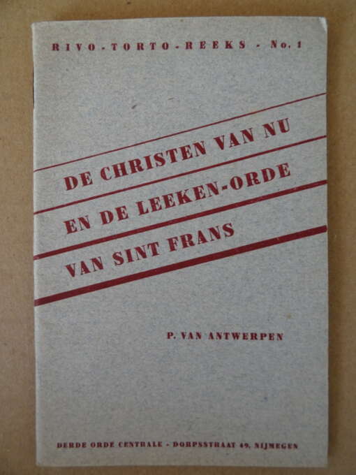 P. van Antwerpen De christen van nu en de leeken-orde