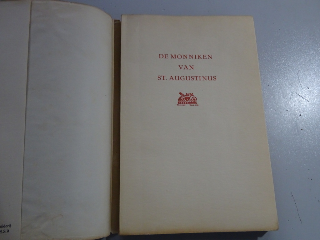 Valentinus J. Hutjens De monniken van Sint Augustinus Valentinus J. Hutjens De monniken van Sint Augustinus