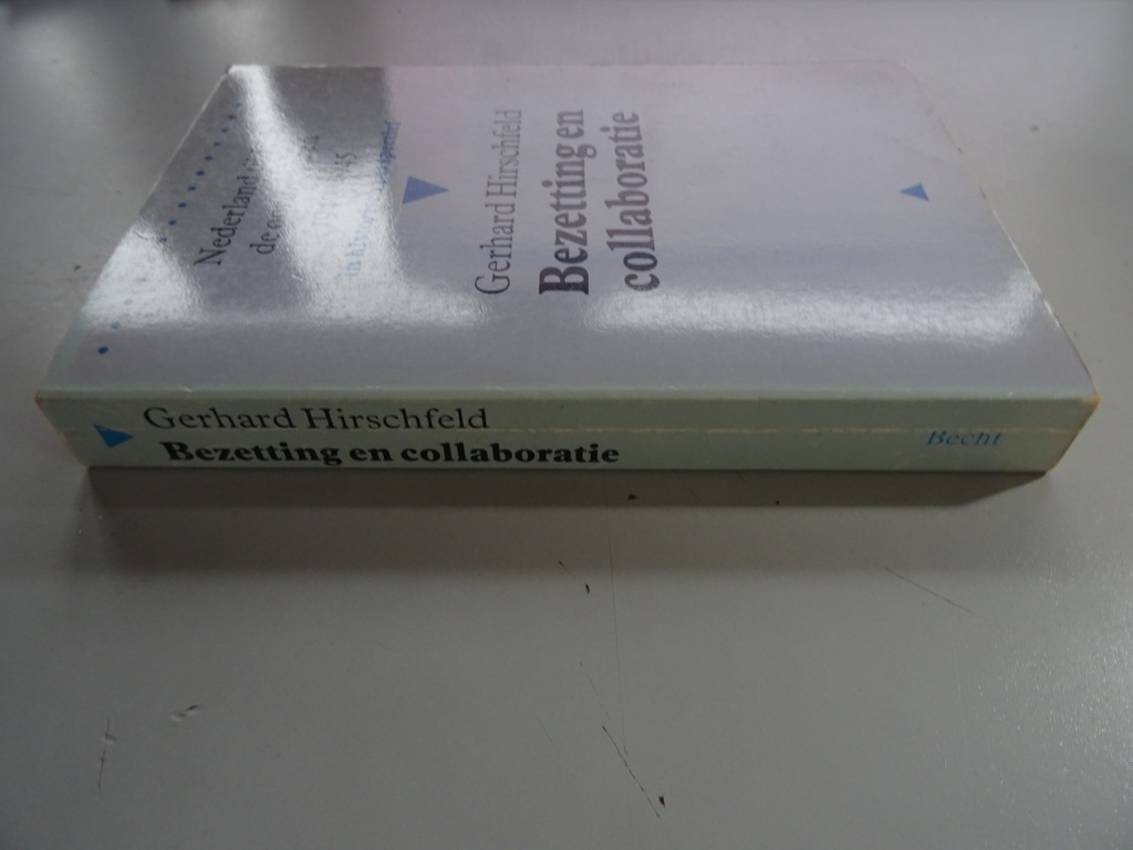 Gerhard Hirschfeld Bezetting en collaboratie - Afbeelding 22