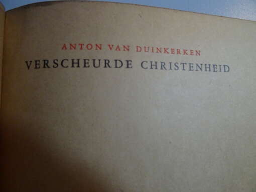 Anton van Duinkerken Verscheurde Christenheid
